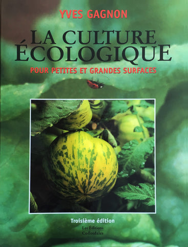 Livre - La culture écologique pour petites et grandes surfaces